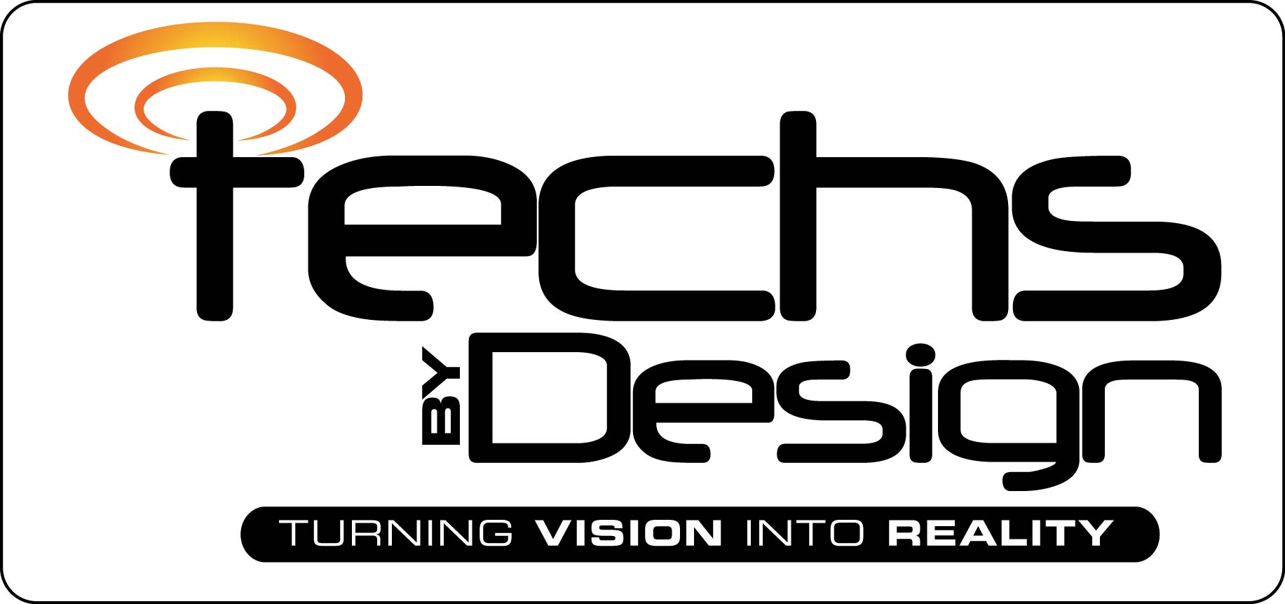 Techs By Design — Turning Vision Into Reality